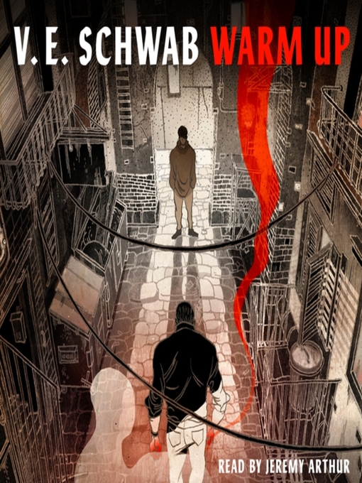 Title details for Warm Up by V. E. Schwab - Available